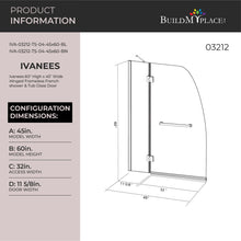 Load image into Gallery viewer, Ivanees 60 In. H x 45 In. W Hinged Frameless French Glass Bathtub Door