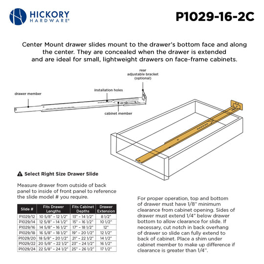 Drawer Slide Center Mount 3/4 Extension 12 Inch - Hickory Hardware