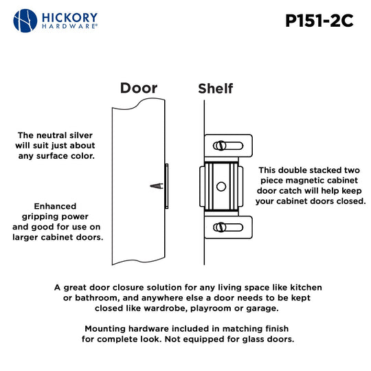 Cabinet Door Catch 2 Inch Center to Center in Cadmium- Hickory Hardware